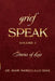 Grief Speak: Stories of Loss, volume 2 by Mari Nardolillo-Dias