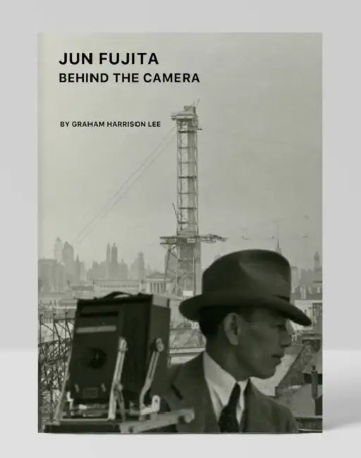 Jun Fujita: Behind the Camera by Graham Harrison (EDT)/ Gabel, J. C. (EDT)/ Fujita, Jun (PHT) Lee