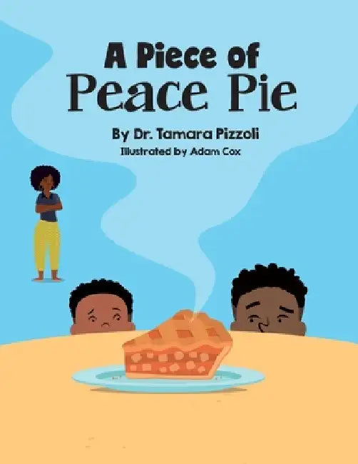 A Piece of Peace Pie by Adam Cox