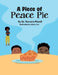A Piece of Peace Pie by Adam Cox