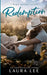Redemption: A Small Town Second Chance Romance by Laura Lee