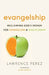 Evangelship: Reclaiming God's Design for Evangelism and Discipleship by Lawrence Perez, Alan Hirsch