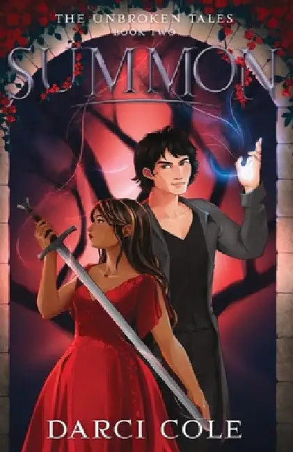 Summon: The Unbroken Tales: Book Two by Darci Cole
