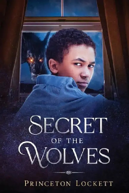 The Secret of The Wolves by Lockett, Princeton