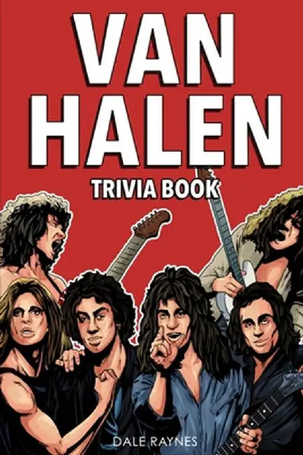 Van Halen Trivia Book by Dale Raynes
