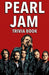 Pearl Jam Trivia Book by Dale Raynes