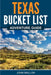 Texas Bucket List Adventure Guide by John Mallon