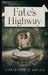 Fate's Highway by Christine D. Shuck