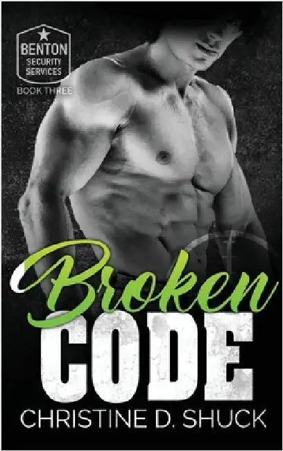 Broken Code by Shuck, Christine D.