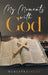 My Moments With God by Merline Rapley