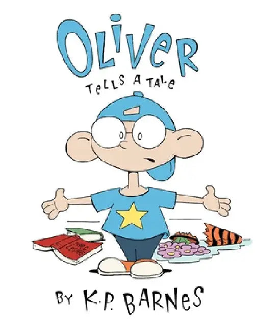 Oliver Tells a Tale by K P Barnes