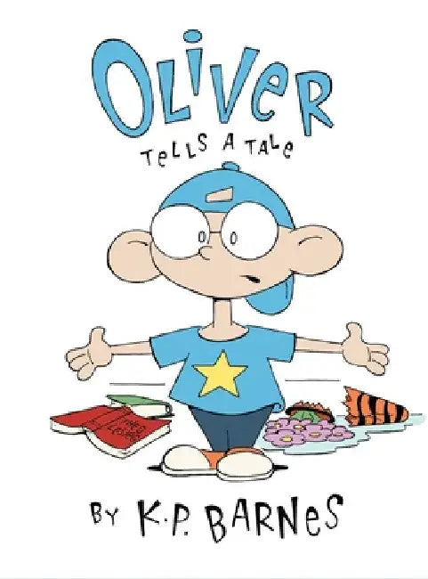 Oliver Tells a Tale by K P Barnes