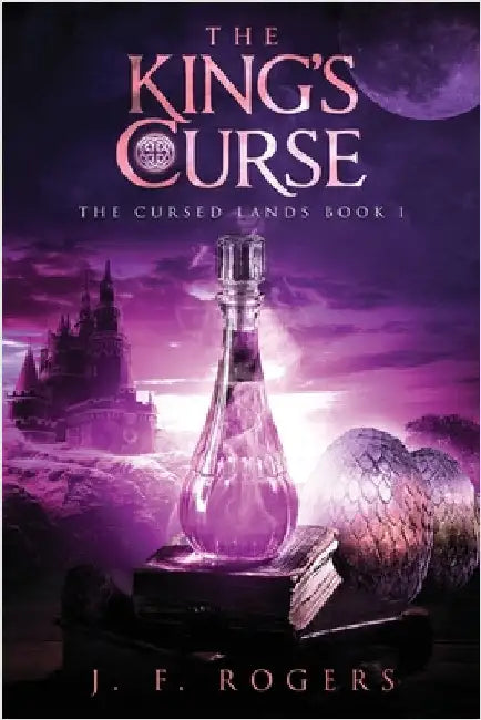 The King's Curse by Rogers, J. F.