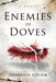 Enemies of Doves by Shanessa Gluhm