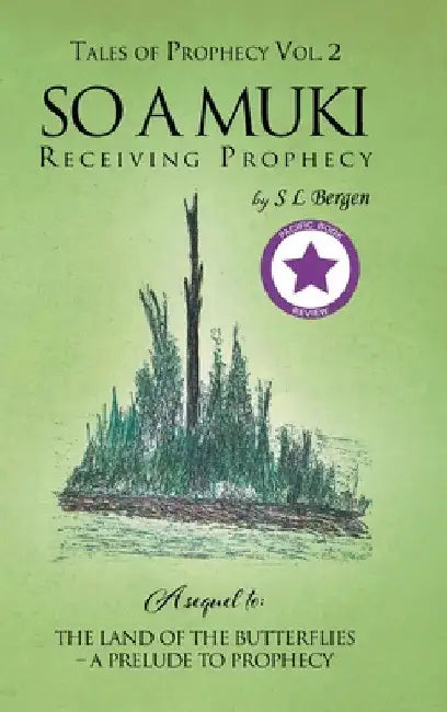 So A Muki: Receiving Prophecy by S. L. Bergen