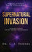 Supernatural Invasion by Carlos Turner