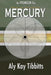 Operation Infiltration MERCURY by Aly Kay Tibbitts