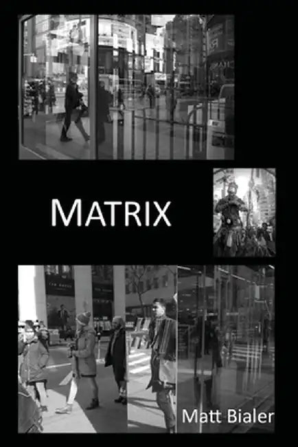 Matrix by Matt Bialer