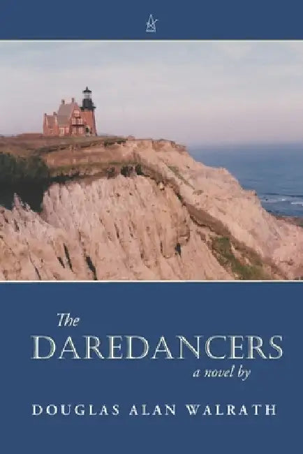 The Daredancers by Douglas Alan Walrath