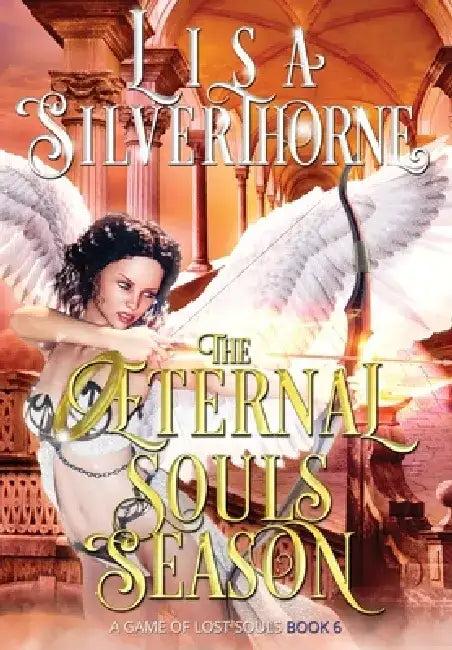 The Eternal Souls Season by Lisa Silverthorne