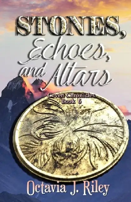 Stones, Echoes, and Altars by Octavia J. Riley
