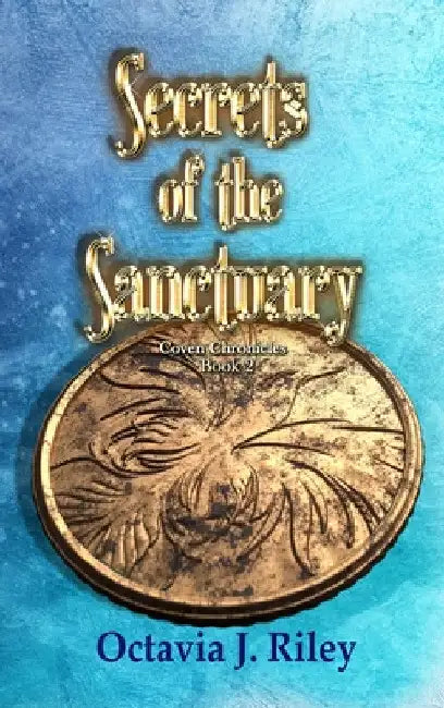 Secrets of the Sanctuary by Octavia J. Riley