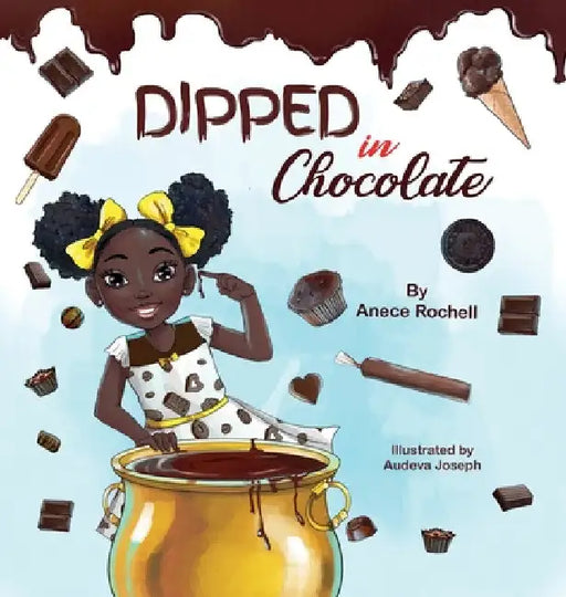 Dipped in Chocolate by Anece Rochell