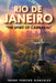 Rio de Janeiro: The Spirit of Carnival by Frank Pancho Gonzales