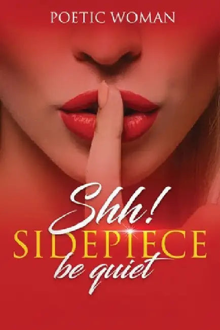 Shh! SIDEPIECE Be Quiet by Poetic Woman