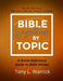 Bible Scriptures by Topic by Tony Warrick