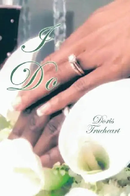 I Do by Doris Trueheart