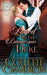 Loved by a Dangerous Duke: A Sensual Marriage of Convenience Regency Historical Romance Adventure by Collette Cameron