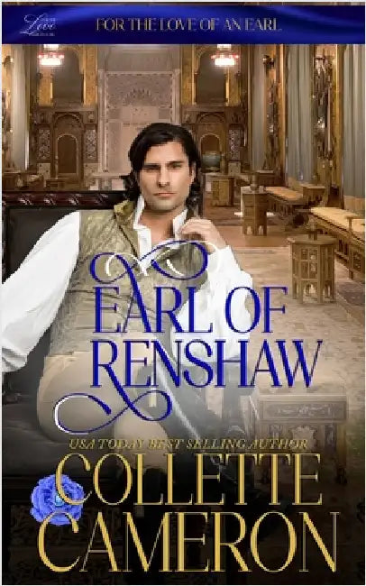 Earl of Renshaw: A Humorous Aristocrat and Wallflower Regency Romance Adventure by Cameron, Collette