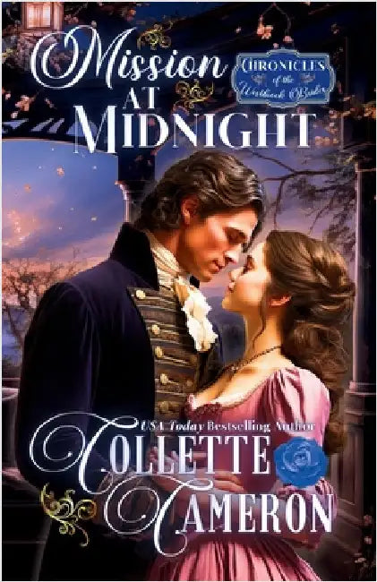 Mission at Midnight: A Romantic Opposites Attract Mystery & Suspense Family Saga Regency Romance by Cameron, Collette