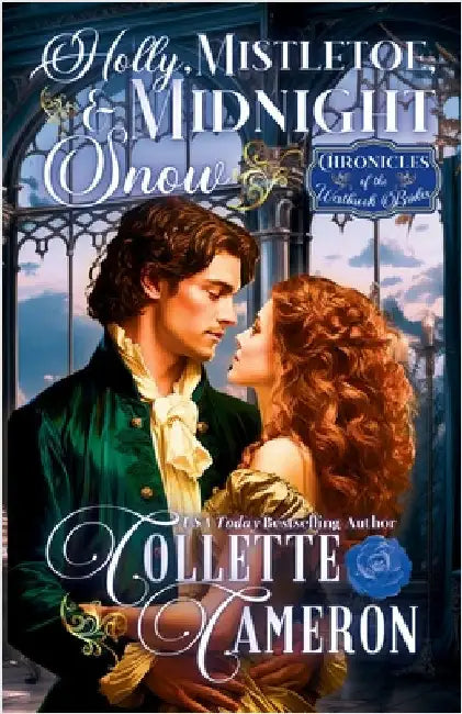 Holly, Mistletoe, and Midnight Snow: A Romantic Opposites Attract Mystery and Suspense Family Saga Regency Christmas Romance by Cameron, Collette