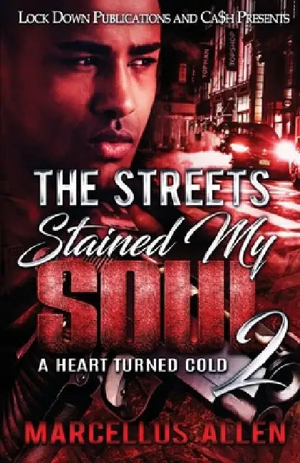 The Streets Stained my Soul 2 by Marcellus Allen