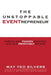 The Unstoppable Eventrepreneur(tm): Turning Your Passion for Events Into Your Profitable Business by May Yeo Silvers