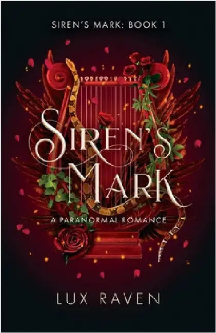 Siren's Mark: A Paranormal Romance by Raven, Lux