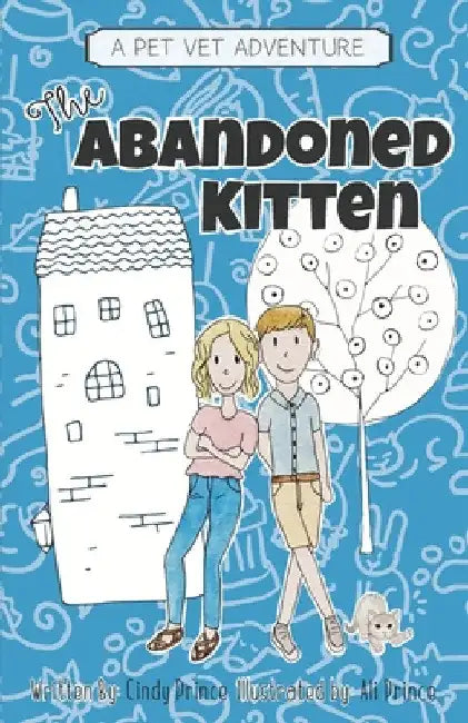 The Abandoned Kitten, The Pet Vet Series Book #1 by Cindy Prince