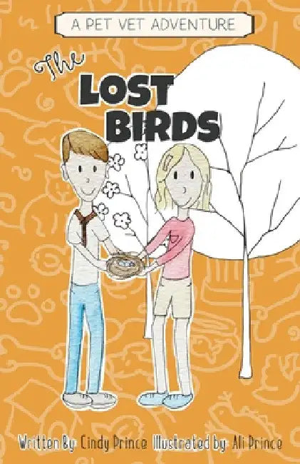 The Lost Birds: The Pet Vet Series Book #3 by Cindy Prince