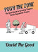 Push the Zone by David The Good