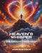 Heaven's Whisper: A 30-Day Prophetic Prayer Devotional by Jaun Malcolm