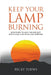 Keep Your Lamp Burning by Becky Toews