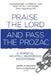 Praise the Lord and Pass the Prozac by James N. Watkins