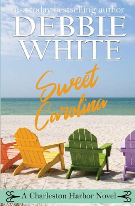 Sweet Carolina by Debbie White