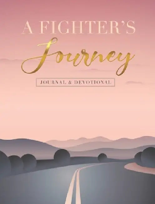 A Fighter's Journey by Latoya Dotson