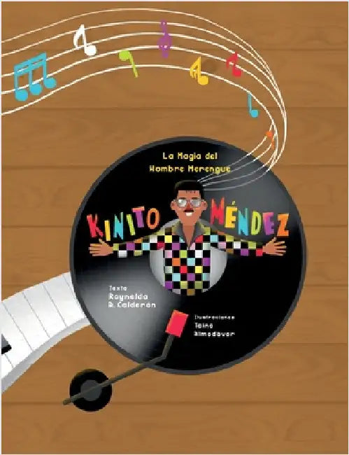 La magia del hombre merengue: Kinito Méndez by Calderon, Raynelda a.