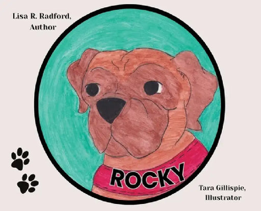 Rocky by Lisa R. Radford, Tara Gillispie