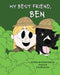 My Best Friend, BEN by E. D. Ellsworth, E. D. Ellsworth