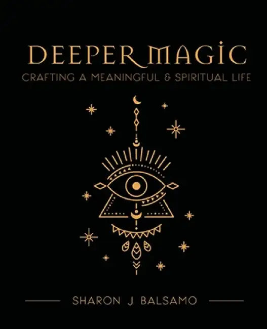 Deeper Magic by Sharon J. Balsamo